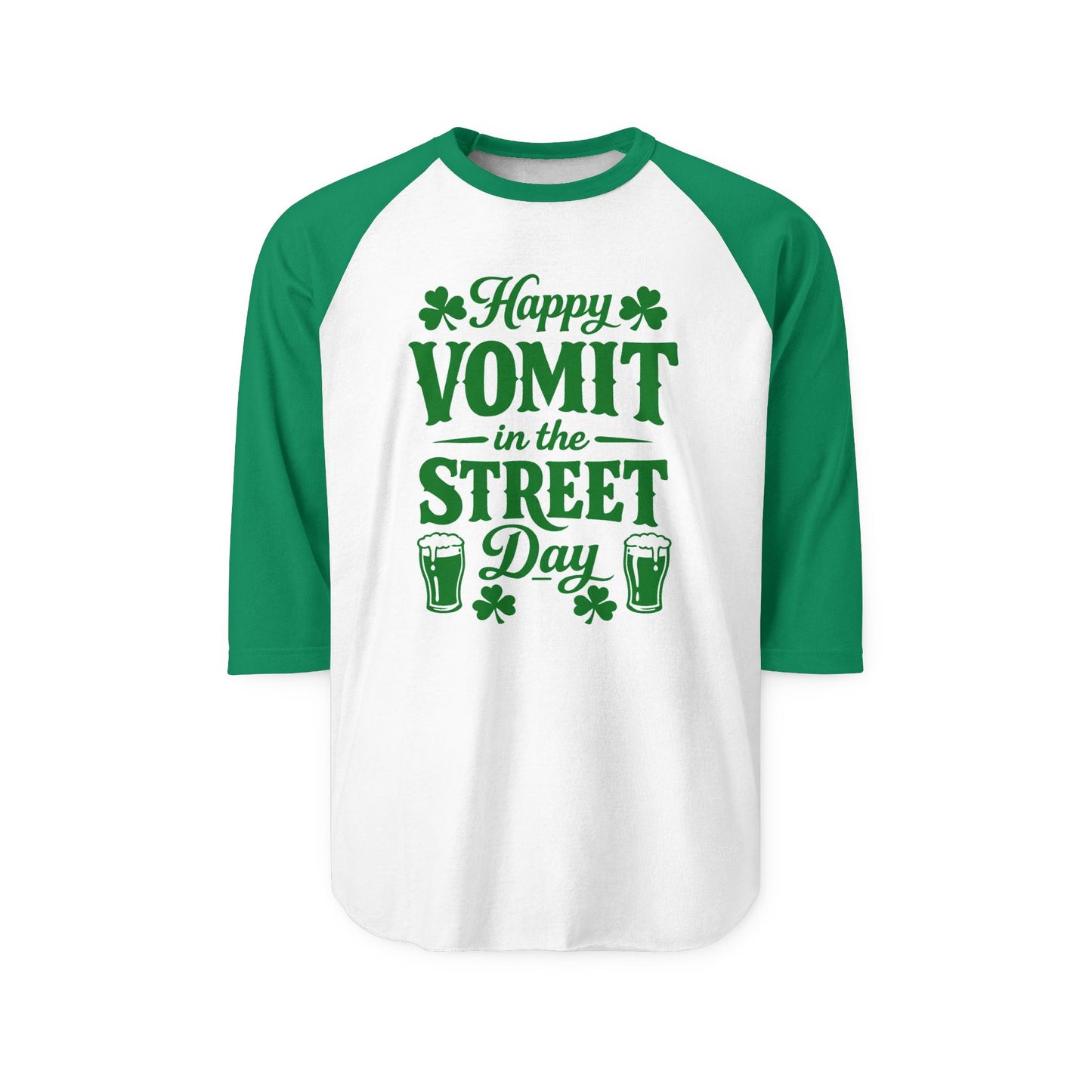 "Happy Vomit in the Street Day" St. Patrick's Day Raglan Baseball Tee