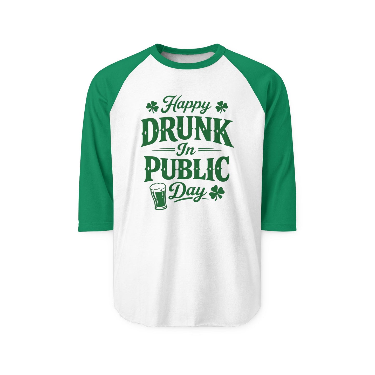 "Happy Drunk in Public Day" St. Patrick's Day Raglan Baseball Tee