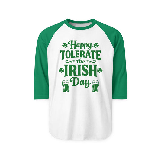 "Happy Tolerate the Irish Day" St. Patrick's Day Raglan Baseball Tee