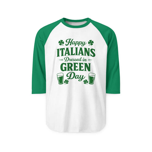 "Happy Italians Dressed in Green Day" St. Patrick's Day Raglan Baseball Tee